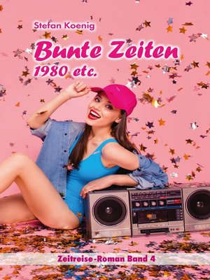 cover image of Bunte Zeiten--1980 etc.